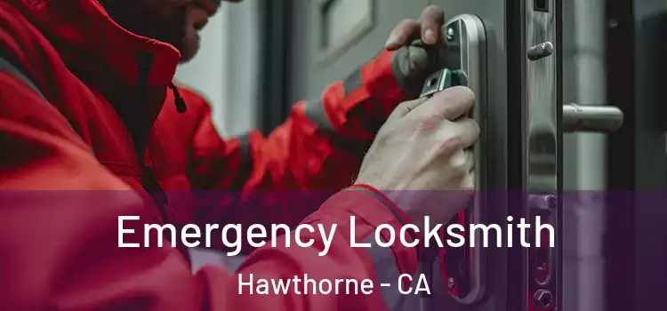  Emergency Locksmith Hawthorne - CA